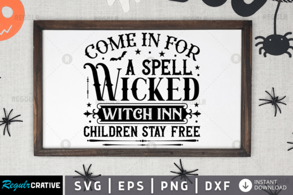 FREE Come in for a Spell Wicked Witch I Graphics & Crafts