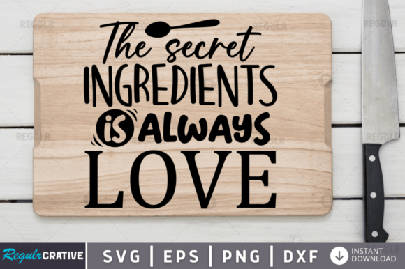FREE the Secret Ingredients is Always L Graphics and Crafts