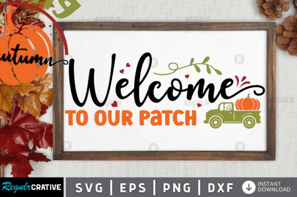 FREE Welcome to Our Patch Svg Design