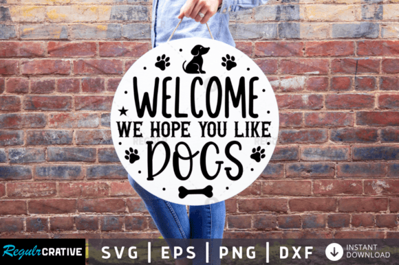 FREE Welcome We Hope You Like Dogs