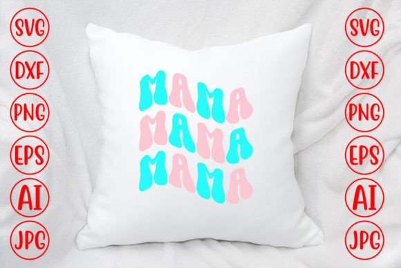 Mama Svg Design: Graphics for Crafts and Small Business