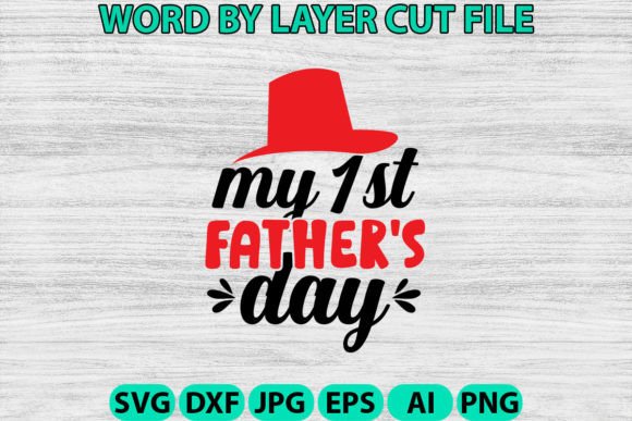 My 1st Father's Day Graphics & Crafts