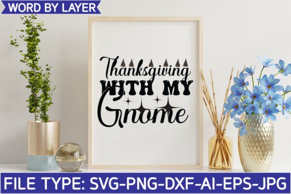 Thanksgiving with My Gnome: Graphics and Crafts